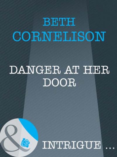 Книга Danger at Her Door (Beth  Cornelison)