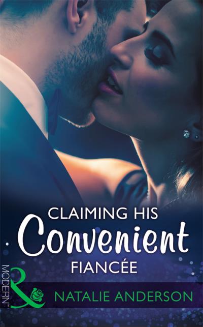 Книга Claiming His Convenient Fiancée (Natalie Anderson)