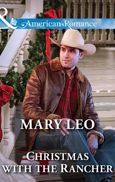 Книга Christmas with the Rancher (Mary  Leo)