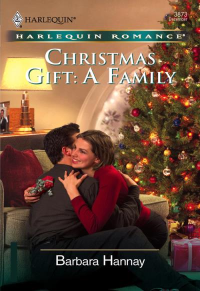 Книга Christmas Gift: A Family (Barbara Hannay)