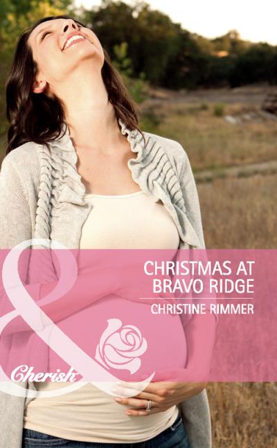 Книга Christmas at Bravo Ridge (Christine  Rimmer)