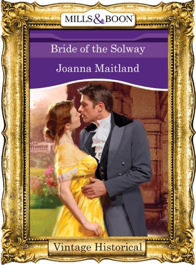 Книга Bride of the Solway (Joanna  Maitland)