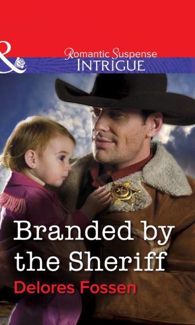 Книга Branded by the Sheriff (Delores  Fossen)