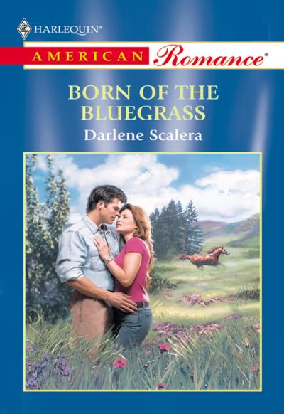 Книга Born Of The Bluegrass (Darlene  Scalera)