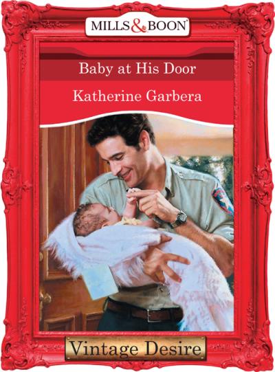 Книга Baby at his Door (Katherine Garbera)