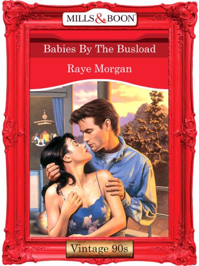 Книга Babies By The Busload (Raye  Morgan)