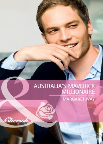 Книга Australia's Maverick Millionaire (Margaret Way)