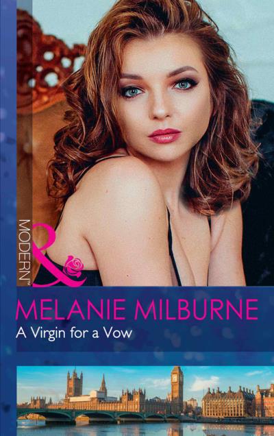 Книга A Virgin For A Vow (MELANIE  MILBURNE)