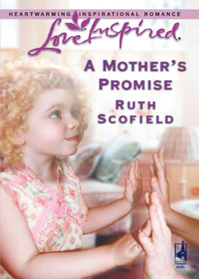 Книга A Mother's Promise (Ruth  Scofield)