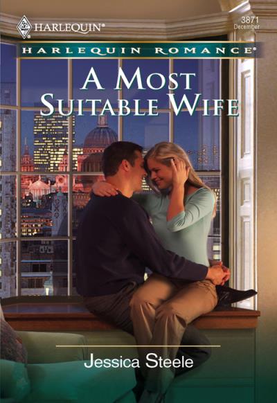 Книга A Most Suitable Wife (Jessica  Steele)