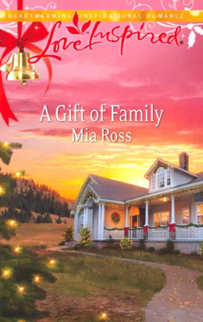 Книга A Gift of Family (Mia  Ross)