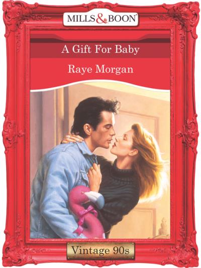 Книга A Gift For Baby (Raye  Morgan)