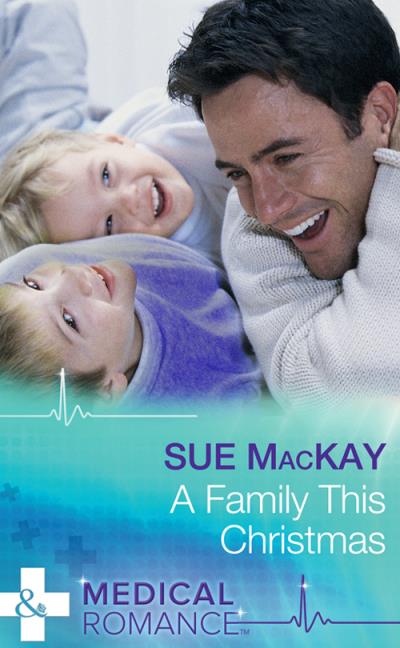 Книга A Family This Christmas (Sue MacKay)