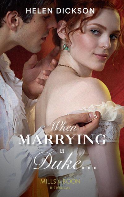 Книга When Marrying a Duke... (Helen  Dickson)