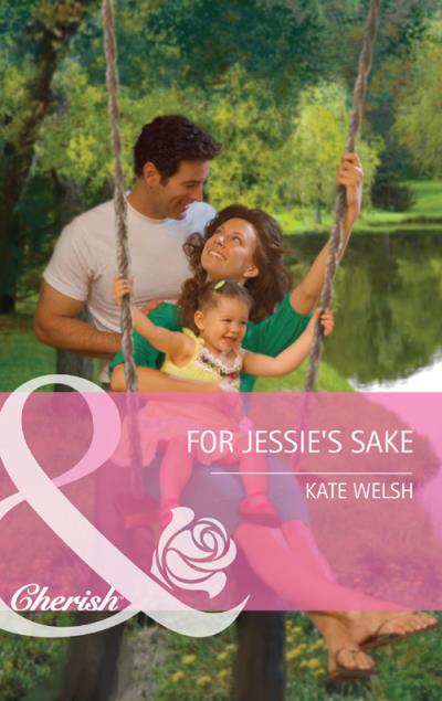 Книга For Jessie's Sake (Kate  Welsh)