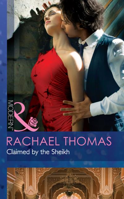 Книга Claimed by the Sheikh (Rachael  Thomas)