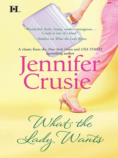 Книга What the Lady Wants (Jennifer Crusie)