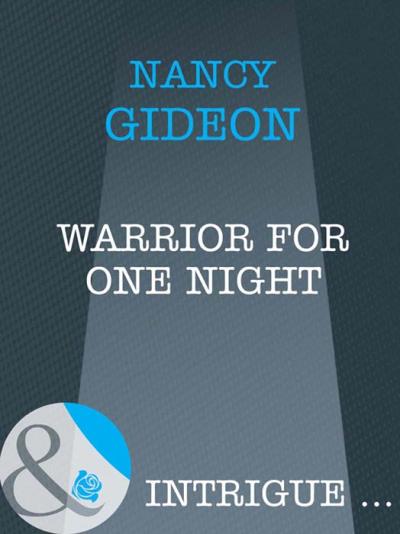 Книга Warrior For One Night (Nancy  Gideon)