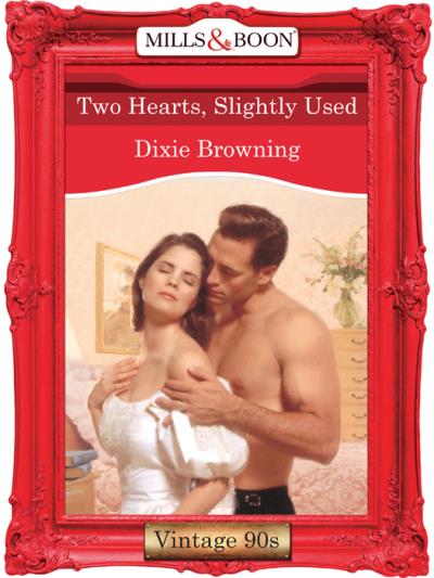 Книга Two Hearts, Slightly Used (Dixie  Browning)