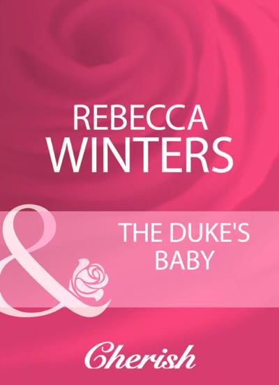 Книга The Duke's Baby (Rebecca Winters)