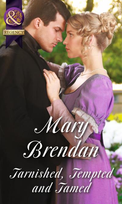 Книга Tarnished, Tempted and Tamed (Mary  Brendan)