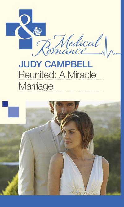 Книга Reunited: A Miracle Marriage (Judy  Campbell)