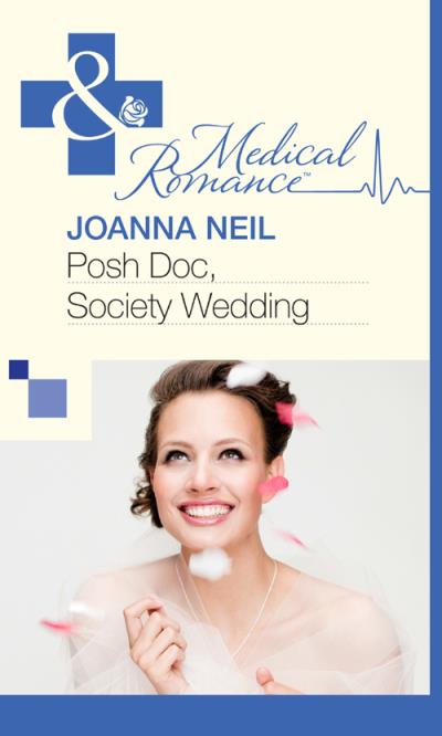 Книга Posh Doc, Society Wedding (Joanna  Neil)