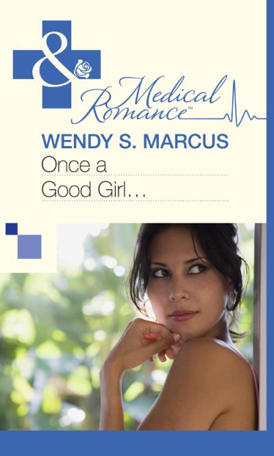 Книга Once a Good Girl... (Wendy S. Marcus)