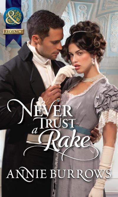 Книга Never Trust a Rake (ANNIE  BURROWS)