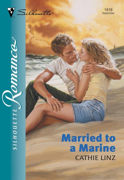 Книга Married To A Marine (Cathie  Linz)