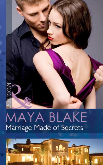 Книга Marriage Made of Secrets (Майя Блейк)