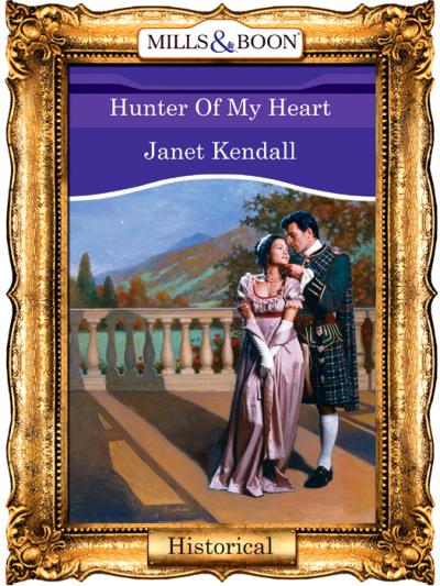 Книга Hunter Of My Heart (Janet  Kendall)