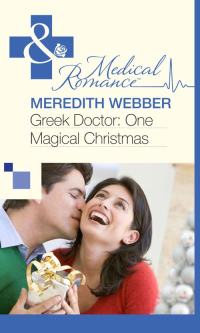 Книга Greek Doctor: One Magical Christmas (Meredith  Webber)