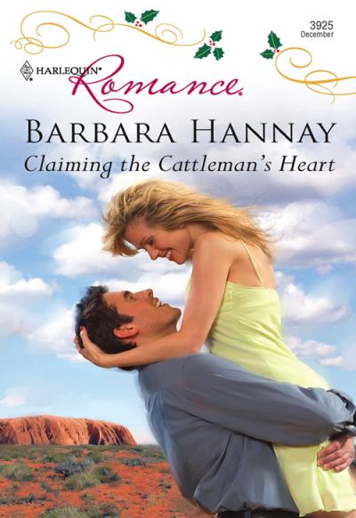 Книга Claiming the Cattleman's Heart (Barbara Hannay)