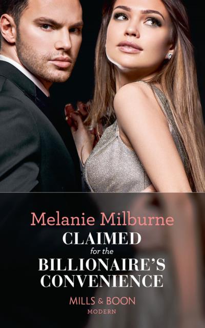 Книга Claimed For The Billionaire's Convenience (MELANIE  MILBURNE)