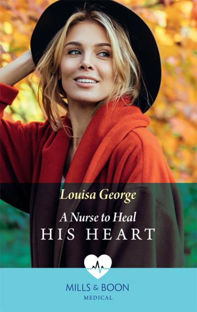 Книга A Nurse To Heal His Heart (Louisa  George)