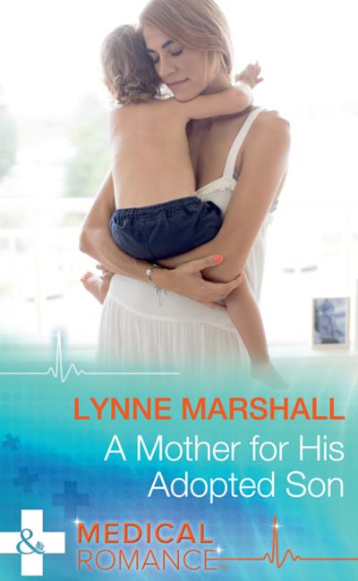 Книга A Mother For His Adopted Son (Lynne Marshall)