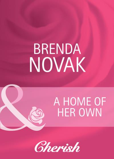 Книга A Home of Her Own (Brenda  Novak)