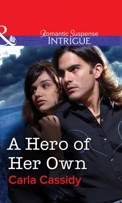 Книга A Hero of Her Own (Carla  Cassidy)