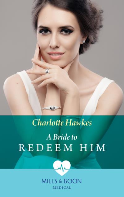 Книга A Bride To Redeem Him (Charlotte  Hawkes)