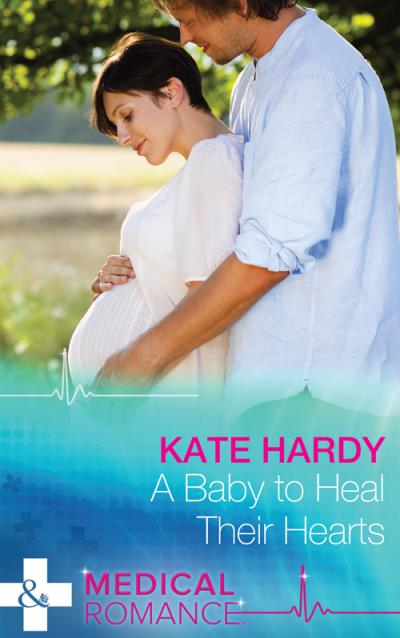 Книга A Baby to Heal Their Hearts (Kate Hardy)