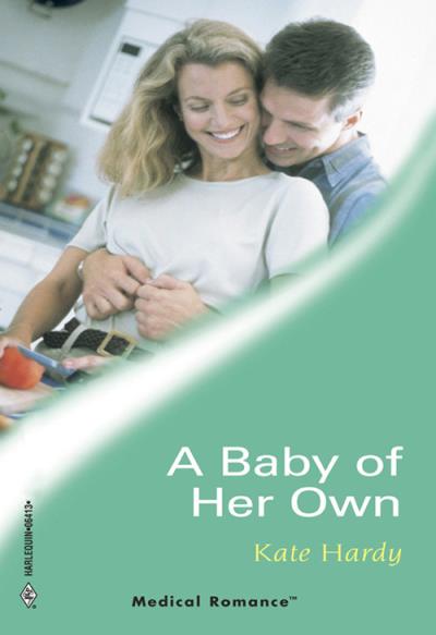 Книга A Baby Of Her Own (Kate Hardy)