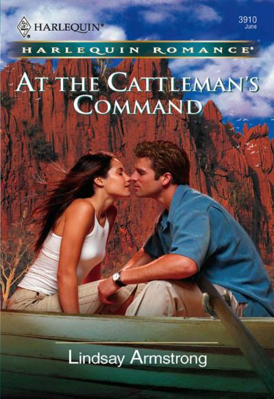 Книга At the Cattleman's Command (Lindsay  Armstrong)