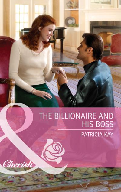 Книга The Billionaire and His Boss (Patricia  Kay)