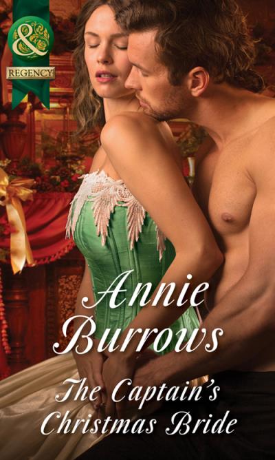 Книга The Captain's Christmas Bride (ANNIE  BURROWS)