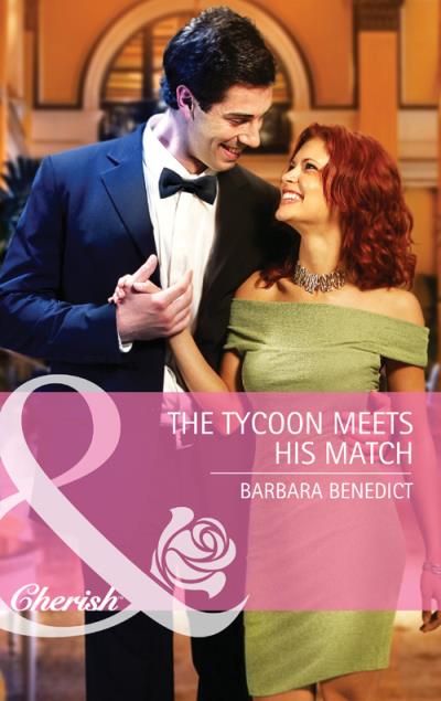 Книга The Tycoon Meets His Match (Barbara  Benedict)