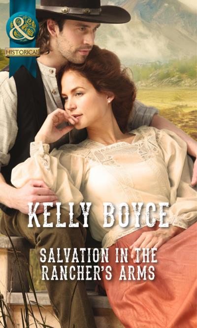 Книга Salvation in the Rancher's Arms (Kelly  Boyce)