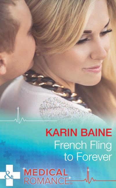 Книга French Fling To Forever (Karin  Baine)