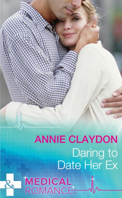 Книга Daring To Date Her Ex (Annie  Claydon)