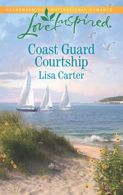 Книга Coast Guard Courtship (Lisa  Carter)